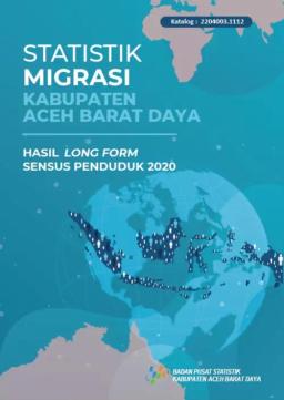 Statistik Migrasi Kabupaten Aceh Barat Daya Hasil Long Form Sensus Penduduk 2020